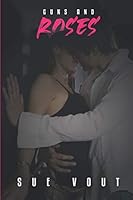 Guns and Roses 1735153443 Book Cover