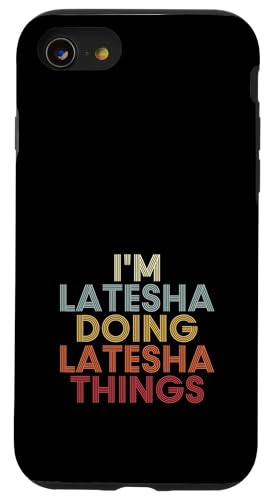 Latesha Name Latesha Personalized Name First Given �X�}�z�P�[�X iPhone SE (2020) / 7 / 8 �p