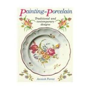 Painting on Porcelain: Traditional and Contemporary Designs