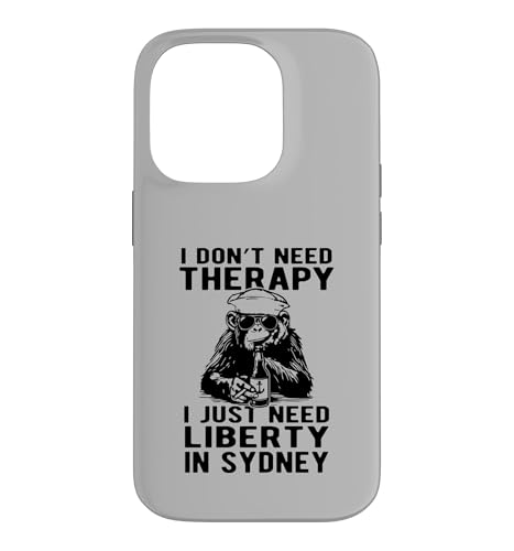 �uI Don't Need Therapy I Just Need Liberty in Sydney Design�v �X�}�z�P�[�X iPhone 14 Pro �p