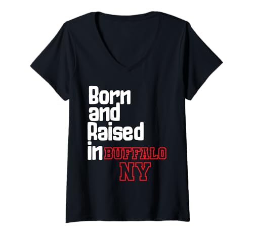 Womens Born Raised Buffalo NY Upstate Fourth July Apparel Women Men V-Neck T-Shirt