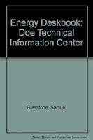 Energy Deskbook: Doe Technical Information Center 087079468X Book Cover
