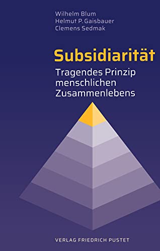 Subsidiarität: Tragendes Prinzip menschlichen Zusammenlebens