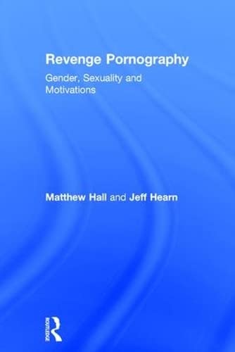 Preisvergleich Produktbild Revenge Pornography: Gender, Sexuality and Motivations