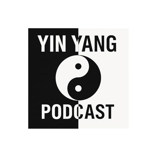 Page de couverture de The Fundamentals & Laws of Business : Ying Yang Podcasts ep 2