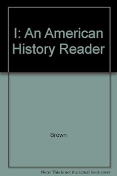 I: An American History Reader