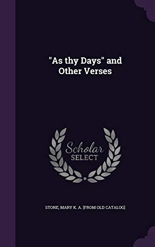 "As thy Days" and Other Verses