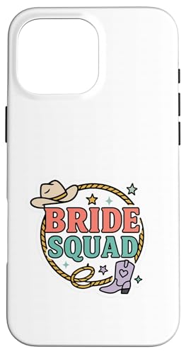 Bride Squad  uC_p[eB[ w JEK[ s X}zP[X iPhone 16 Pro Max p