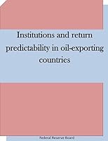 Institutions and Return Predictability in Oil-Exporting Countries 1511660422 Book Cover