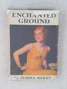 Hardcover Temple Bailey ENCHANTED GROUND Grosset & Dunlap WWII Wartime Reprint Book
