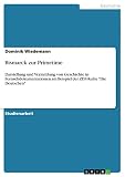 Bismarck zur Primetime: Darstellung und Vermittlung von Geschichte in Fernsehdokumentationen am Beispiel der ZDF-Reihe 
