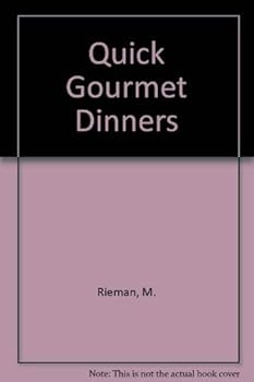 Hardcover Quick gourmet dinners Book