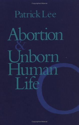 Abortion and Unborn Human Life