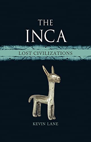 The Inca: Lost Civilizations