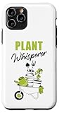 custodia per iphone 11 pro plant whisperer – funny cute gardening & lawn care quote