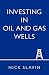 Investing in Oil and Gas Wells