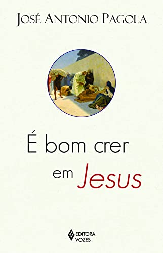 É bom crer em Jesus: