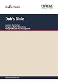  Dob\'s Dixie: as performed by Kurt Henkel, Single Songbook