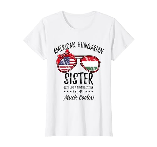 American Hungarian Sister Hungarian Mothers Day T-Shirt