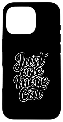 Just One More Cat �X�}�z�P�[�X iPhone 16 Pro �p