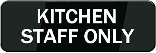 Kitchen Staff Only Acrylic Sign 3x10 Inch - Strong Adhesives White Letters On Black Background - for Gates Garden Bars Restaurants Cafes Offices Shops