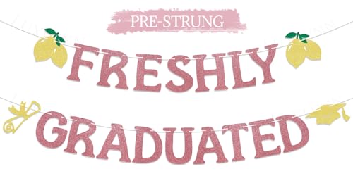 Pre-Strung Freshly Graduated Banner 2026 Lemon Theme Graduation Sign Rose Gold Glitter Garland for Farewell Party Going Away Party Decorations Graduation Wall Hanging Supplies