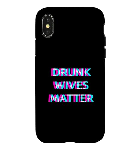 Drunk Wives Matter Day Drinking Funny Wife Drinker �X�}�z�P�[�X iPhone X/XS �p