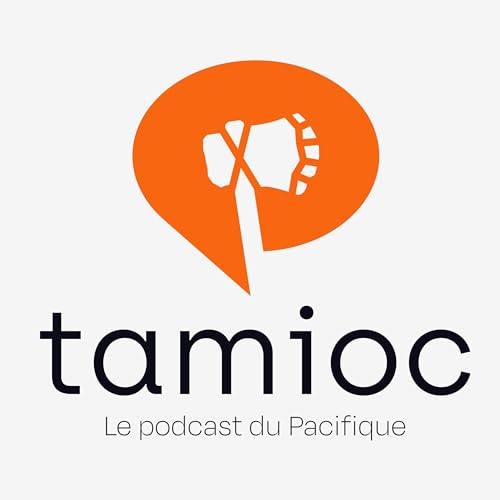 『Tamioc le podcast du Pacifique』のカバーアート