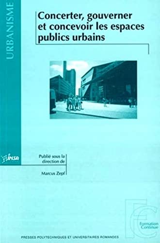 Concerter, gouverner et concevoir les espaces