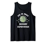 Ask Me About Sensory Deprivation Floating New Age Wellness Tank Top