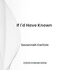 If I'd Have Known Audiolivro Por Savannah Carlisle capa