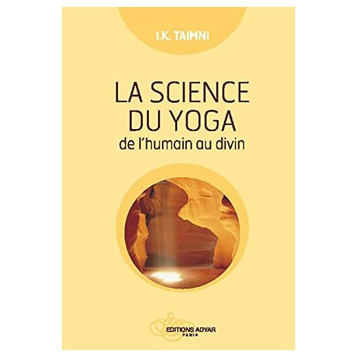 La science du yoga - De l'humain au divin