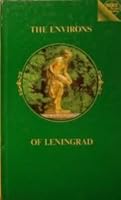 The Environs of Leningrad: A Guide B001ALZ8LO Book Cover