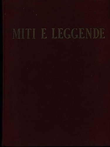 Miti e leggende IV