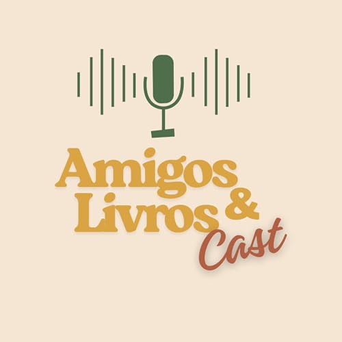 Amigos e Livros Cast cover art