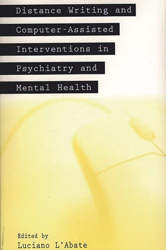 Distance Writing and Computer-Assisted Interventions in Psychiatry and Mental Health (Developments in Clinical Psychology)