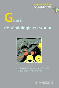 Paperback Guide de semiologie en scanner [French] Book