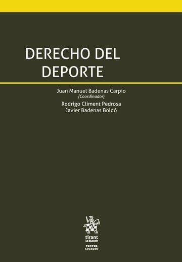 Derecho del Deporte: 1 (Textos legales)