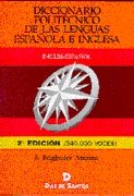 Diccionario Politecnico de las Lenguas Espanola e Inglesa / Polytechnic Dictionary of Spanish and English Languages 8479782994 Book Cover