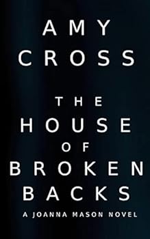The House of Broken Backs - Book #2 of the Joanna Mason