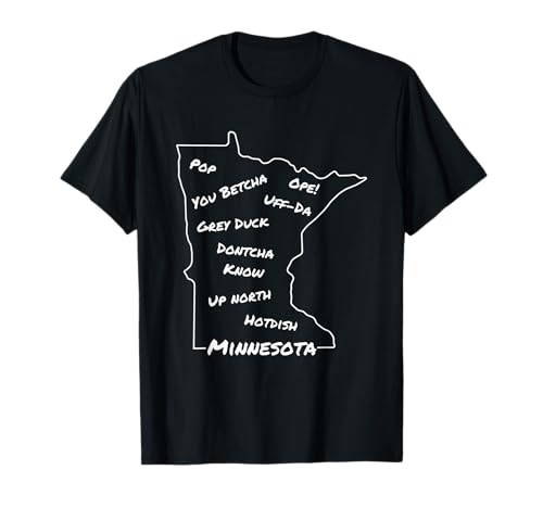 Minnesota Common Phrase Funny Midwestern Design T-Shirt Small
