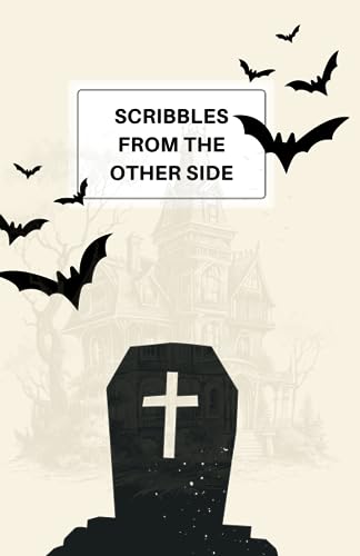 Scribbles from the Other Side