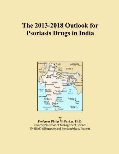 The 2013-2018 Outlook for Psoriasis Drugs in India