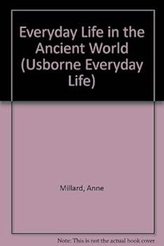Hardcover Everyday Life in the Ancient World: Combined Volume: Ancient Egypt / Ancient Greece / Ancient Rome (Everyday Life) Book