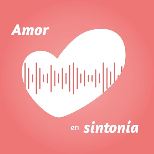 Amor en Sinton&iacute;a Podcast Por Avanti CP arte de portada