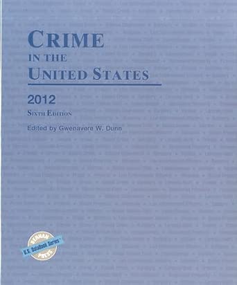 Crime in the United States 2012 6th Edition book cover