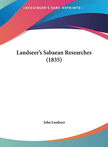 Landseer's Sabaean Researches (1835)