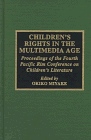 Children's Rights in the Multimedia Age: Proceedings of the Fourth Pacific Rim Conference on Children's Literature