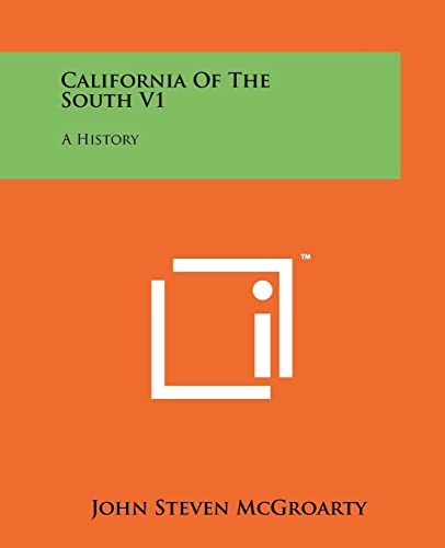 California Of The South V1: A History