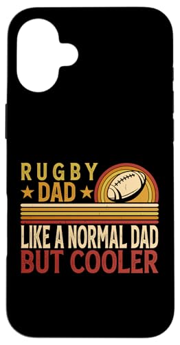 Rugby Dad Like A Normal Dad But Cooler - Funny Father's Day �X�}�z�P�[�X iPhone 16 Plus �p